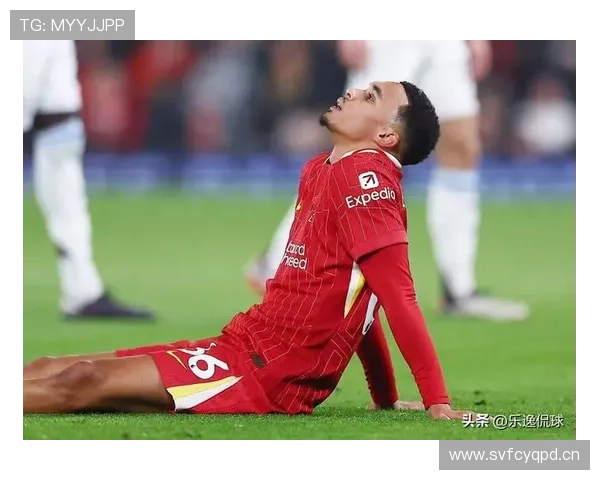 利物浦伤病问题对赛季走势形成制约，关键战稳定性面临考验